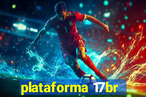 plataforma 17br